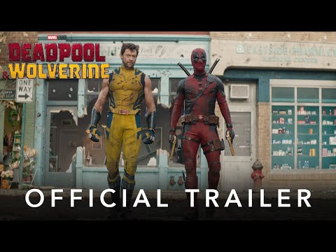 Deadpool & Wolverine | Official Trailer | In Theaters July 26