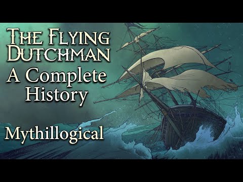 The Flying Dutchman: A Complete History - Mythillogical Podcast