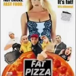 Fat Pizza