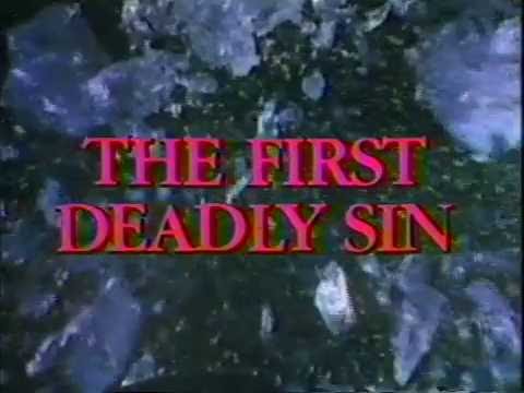 The First Deadly Sin