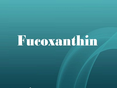 Fucoxanthin: Description, Health Benefits