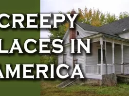 10 Creepy Places in America