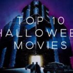 Top 10 Halloween Movies of All Time