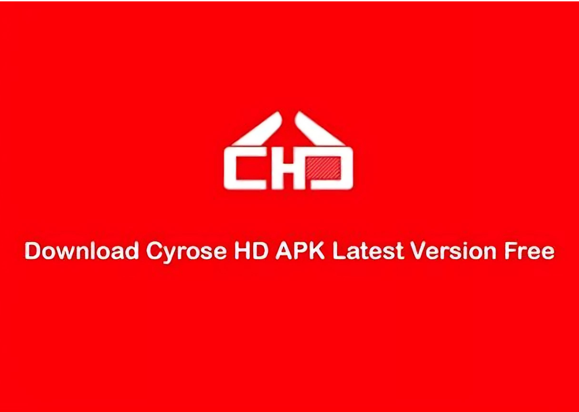 Download CyroseHD latest apk