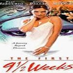 The First 9 1/2 Weeks (1998)