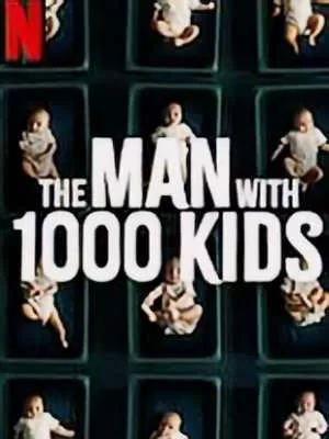 Man with 1000 Kids